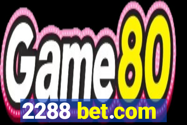 2288 bet.com